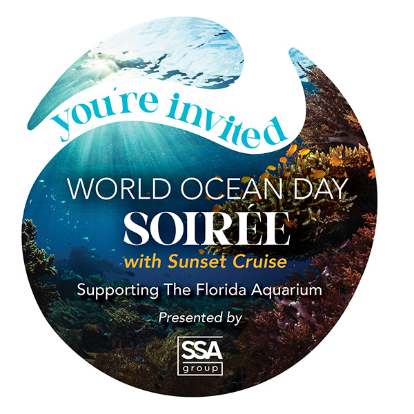 You're invited World Ocean Day Soiree with Sunset Cruise Supporting The Florida Aquarium Presented by SSA Group