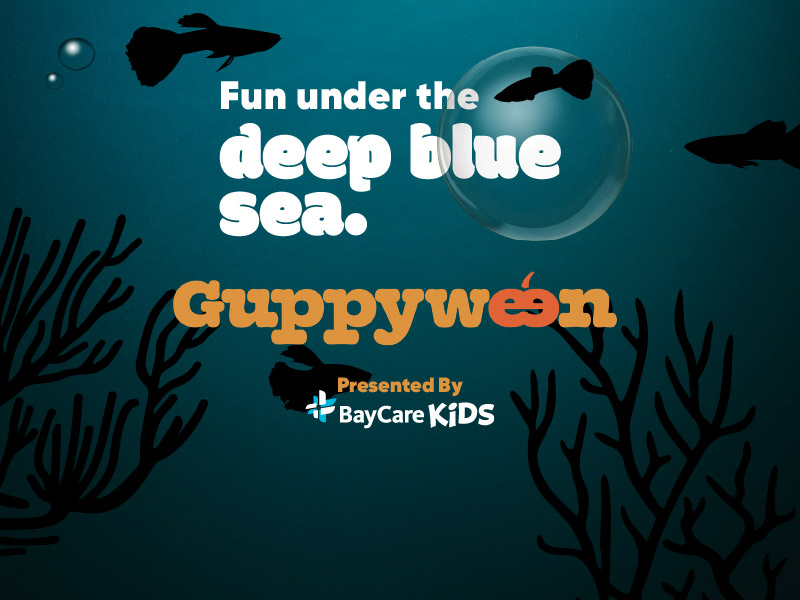 Guppyween, fun under the deep boo sea. Presented by BayCare Kids.